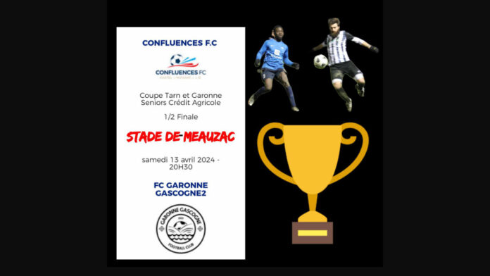 demi finale coupe de tarn et garonne confluences fc